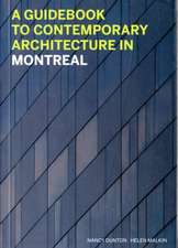 A Guidebook to Contemporary Architecture of Montreal