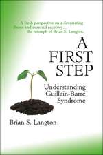 A First Step - Understanding Guillain-Barre Syndrome