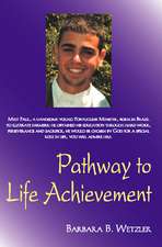 Pathway to Life Achievement