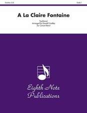 a la Claire Fontaine: Conductor Score & Parts