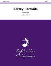 Berczy Portraits: Conductor Score & Parts