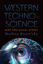 Western Technoscience: Not the Usual Story