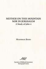 Neither on This Mountain Nor in Jerusalem