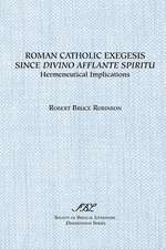 Roman Catholic Exegesis Since Divino Afflante Spiritu