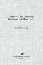 Centripetal and Centrifugal Structures in Biblical Poetry