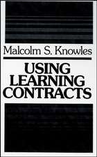 Using Learning Contracts – Practical Approaches to Individualizing & Structuring Learning