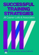 Successful Training Strategies – Twenty–Six Innovative Corporate Models