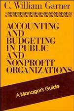 Accounting and Budgeting in Public and Nonprofit Organizations – A Manager′s Guide