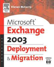 Microsoft® Exchange Server 2003 Deployment and Migration