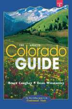 The Colorado Guide Updated 5/E: The Essential Guide to Favorite Places