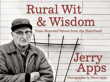 Rural Wit & Wisdom: Time-Honored Values from the Heartland