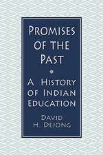 Promises of the Past: A History of Indian Education