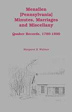 Menallen Minutes, Marriages and Miscellany: Quaker Records, 1780-1890