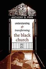 Understanding & Transforming the Black Church