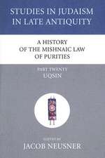 A History of the Mishnaic Law of Purities, Part Twenty