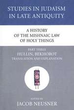 A History of the Mishnaic Law of Holy Things, Part Three