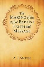 The Making of the 1963 Baptist Faith and Message