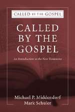 Called by the Gospel: An Introduction to the New Testament