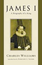 James I: A Biography of a King