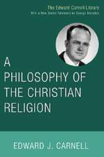 A Philosophy of the Christian Religion