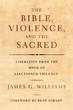 The Bible, Violence, and the Sacred