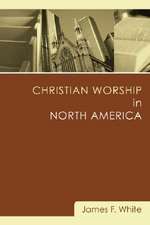 Christian Worship in North America