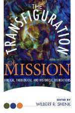 The Transfiguration of Mission