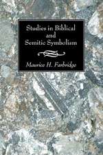 Studies in Biblical and Semitic Symbolism