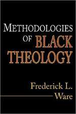 Methodologies of Black Theology