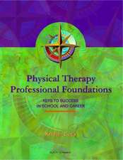 Physical Therapy Professional Foundations