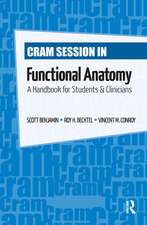 Cram Session in Functional Anatomy: A Handbook for Students and Clinicians