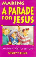 Making a Parade for Jesus: Gospel Text Object Lessons