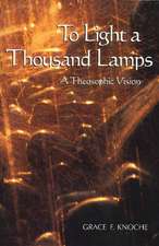 To Light a Thousand Lamps