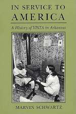 In Service to America: A History of VISTA in Arkansas, 1965-1985