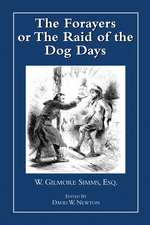 The Forayers: or The Raid of the Dog Days