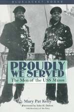 Proudly We Served: The Men of the USS Mason