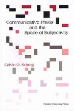 Communicative Praxis & the Space of Subjectivity