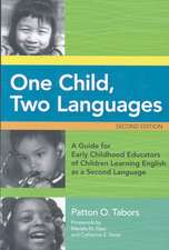 One Child, Two Languages: A Guide for Early Childhood Educators of Children Learning