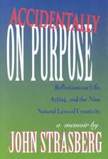 Accidentally on Purpose