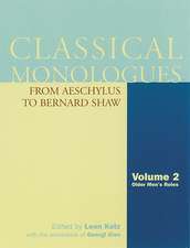 Classical Monologues: From Aeschylus to Bernard Shaw