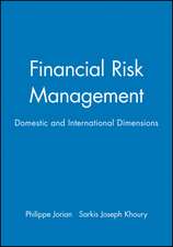 Financial Risk Management: Domestic and International Dimensions