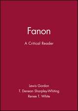 Fanon – A Critical Reader