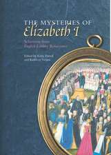 The Mysteries of Elizabeth I: Selections from English Literary Renaissance