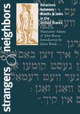 Strangers and Neighbors: Relations between Blacks and Jews in the United States