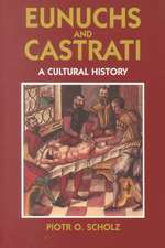 Eunuchs and Castrati