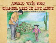 Abuelo Vivia Solo/Grandpa Used To Live Alone