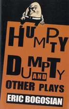 Humpty Dumpty and Other Plays