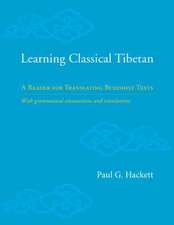 Learning Classical Tibetan: A Reader for Translating Buddhist Texts