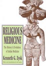 Religious Medicine: History and Evolution of Indian Medicine