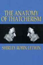 The Anatomy of Thatcherism